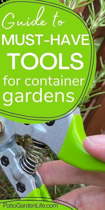 Hand holding lime green garden shears with text Guide to must-have tools for container gardens
