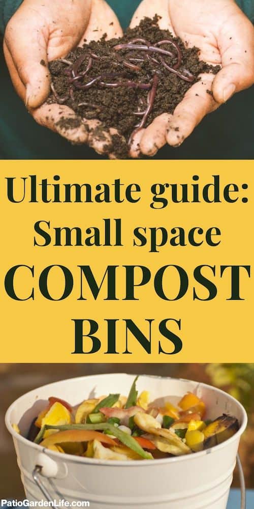 hands holding compost with worms and a white compost bucket with food scraps and text Ultimate guide to small space compost bins